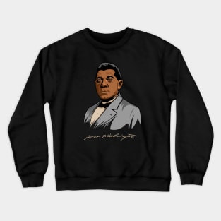 Booker T Washington Gift for Black History Month Crewneck Sweatshirt